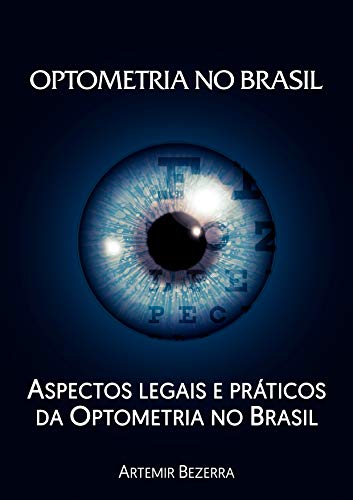 Capa do livro: OPTOMETRIA NO BRASIL: ASPECTOS LEGAIS E PRÁTICOS DA OPTOMETRIA NO BRASIL - Ler Online pdf