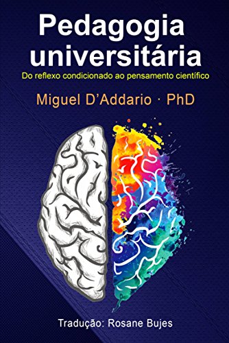 Livro PDF Pedagogia universitária: Do reflexo condicionado ao pensamento científico.