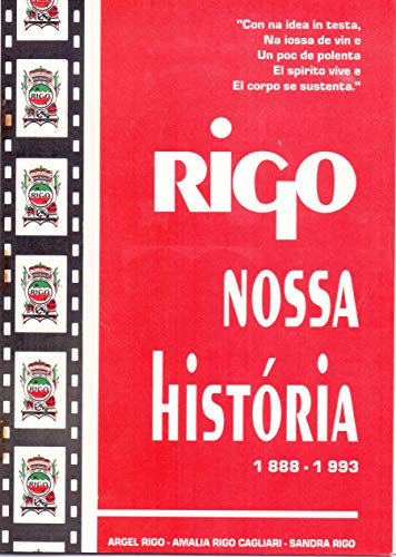 Livro PDF: RIGO NOSSA HISTÓRIA 1888 – 1993: FAMÍLIA RIGO