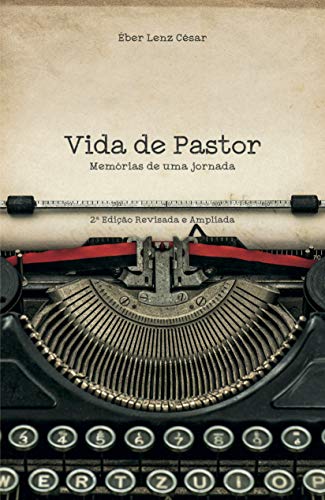 Capa do livro: Vida de Pastor: Memórias de uma Jornada - Ler Online pdf