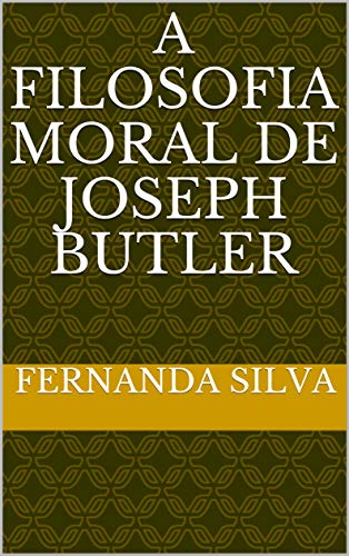 Livro PDF: A Filosofia Moral De Joseph Butler