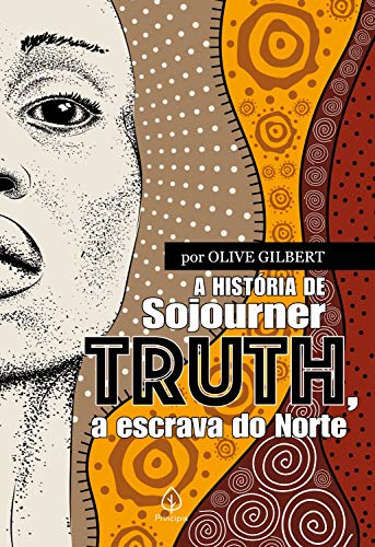 Livro PDF A história de Sojourner Truth, a escrava do Norte (Clássicos da literatura mundial)