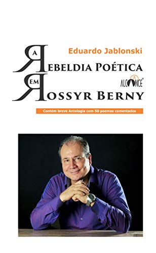 Livro PDF: A Rebeldia poética em Rossyr Berny
