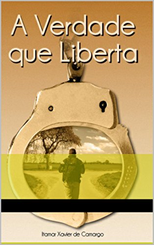Capa do livro: A Verdade que Liberta: A Verdade que Liberta (1) - Ler Online pdf