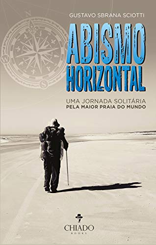 Capa do livro: ABISMO HORIZONTAL: Uma Jornada Solitária pela Maior Praia do Mundo - Ler Online pdf