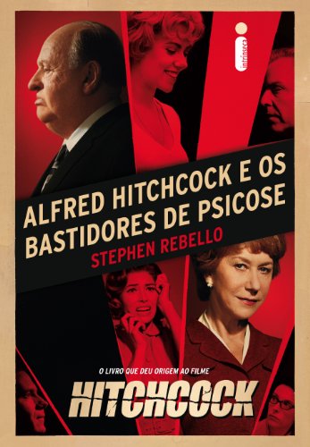 Capa do livro: Alfred Hitchcock e os bastidores de Psicose - Ler Online pdf