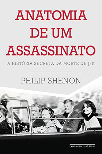 Livro PDF: Anatomia de um assassinato: A história secreta da morte de JFK