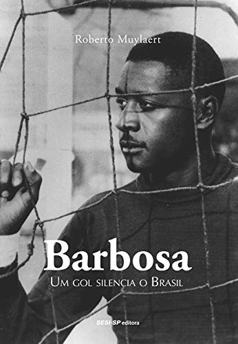Capa do livro: Barbosa: Um gol silencia o Brasil (Quem lê sabe por quê) - Ler Online pdf