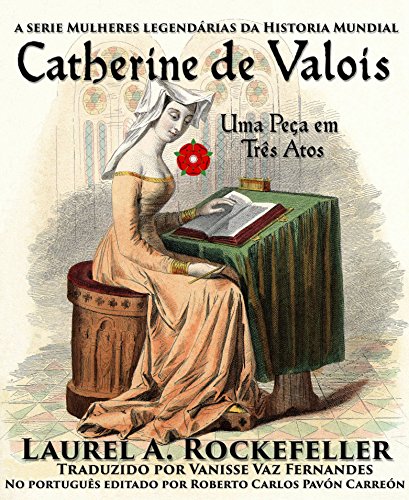 Livro PDF: Catherine de Valois, Uma Peça em Três Atos