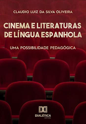 Livro PDF: Cinema e Literaturas de Língua Espanhola: uma possibilidade pedagógica