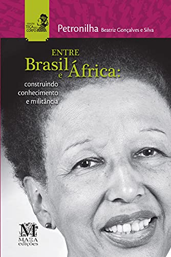 Capa do livro: Entre Brasil e África: Construindo conhecimentos e militância - Ler Online pdf
