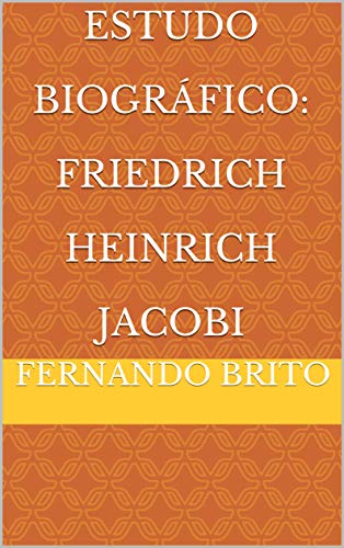 Livro PDF: Estudo Biográfico: Friedrich Heinrich Jacobi