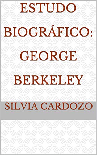 Livro PDF: Estudo Biográfico: George Berkeley