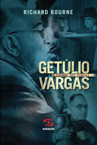 Livro PDF: Getulio Vargas – A Esfinge dos Pampas