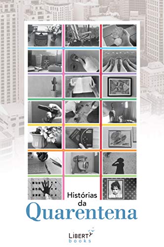 Capa do livro: Histórias da Quarentena - Ler Online pdf