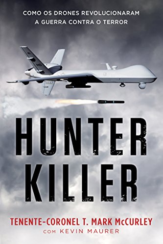Livro PDF: Hunter Killer: Como os drones revolucionaram a guerra contra o terror