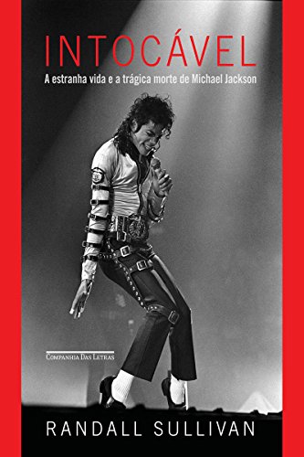Livro PDF: Intocável: A estranha vida e a trágica morte de Michael Jackson