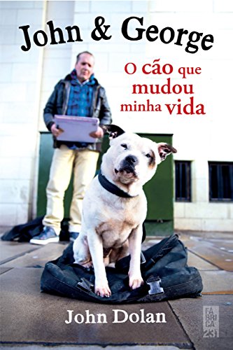 Livro PDF: John & George: O cão que mudou minha vida