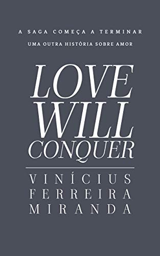 Livro PDF: Love Will Conquer (A Saga Love Livro 3)