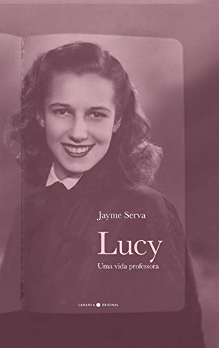 Capa do livro: Lucy: uma vida professora - Ler Online pdf