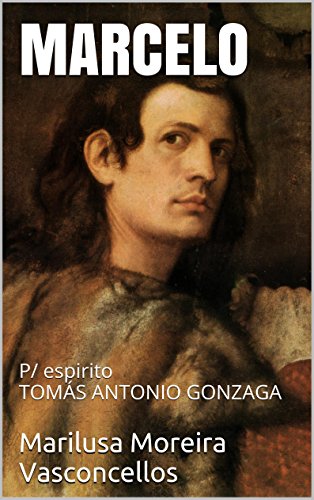 Capa do livro: MARCELO: P/ espirito TOMÁS ANTONIO GONZAGA - Ler Online pdf