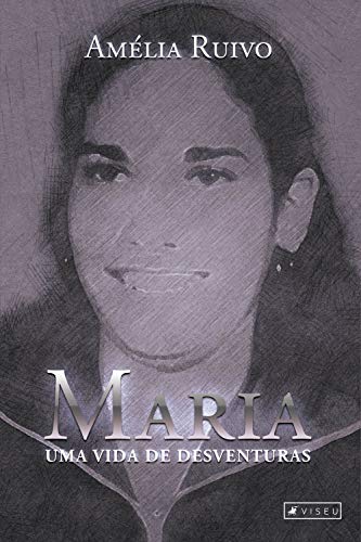 Capa do livro: Maria, uma vida de desventuras - Ler Online pdf