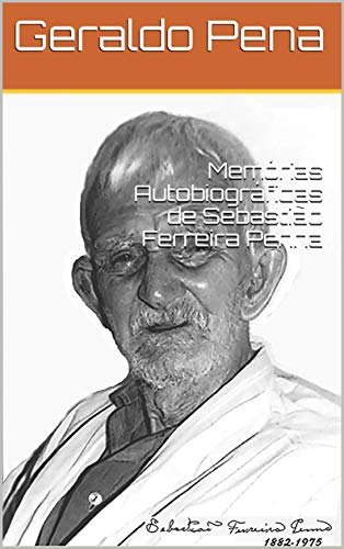 Capa do livro: Memórias Autobiográficas de Sebastião Ferreira Penna - Ler Online pdf