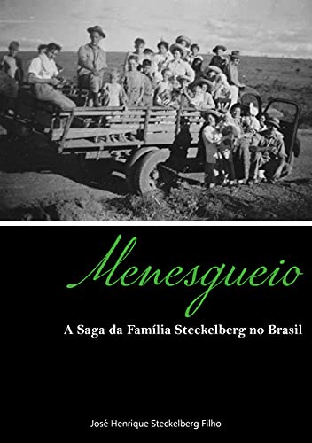 Capa do livro: Menesgueio: A Saga da Família Steckelberg no Brasil - Ler Online pdf