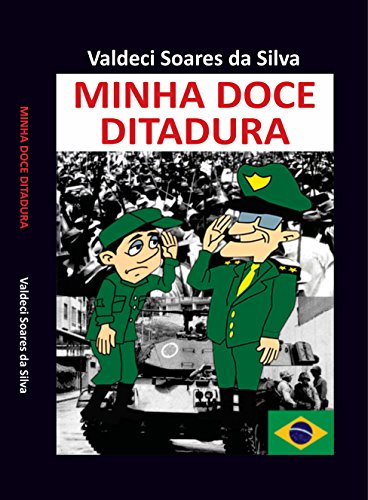 Capa do livro: Minha Doce Ditadura - Ler Online pdf