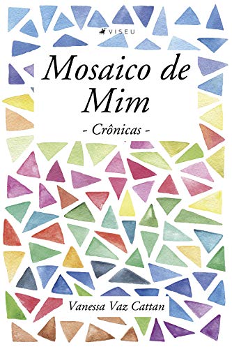 Capa do livro: Mosaico de mim: crônicas - Ler Online pdf