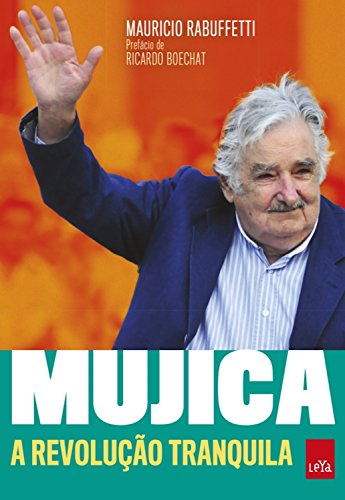 Livro PDF: Mujica A revolução tranquila