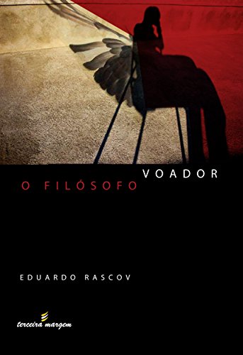Livro PDF: O Filósofo Voador: A biografia romanceada do maior trapezista do Brasil