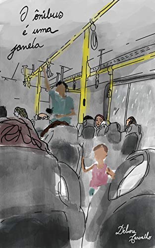 Capa do livro: O ônibus é uma janela: Prosas da cidade - Ler Online pdf
