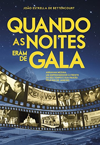 Livro PDF: QUANDO AS NOITES ERAM DE GALA