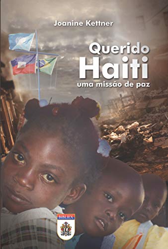 Capa do livro: Querido Haiti: Uma missão de paz - Ler Online pdf