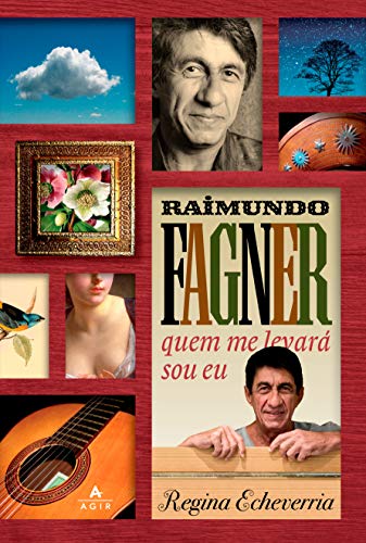 Capa do livro: Raimundo Fagner: Quem me levará sou eu - Ler Online pdf