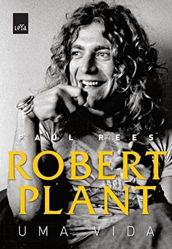 Capa do livro: Robert Plant: Uma vida - Ler Online pdf