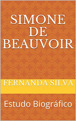 Capa do livro: Simone de Beauvoir: Estudo Biográfico - Ler Online pdf