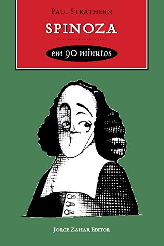 Livro PDF: Spinoza em 90 minutos (Filósofos em 90 Minutos)