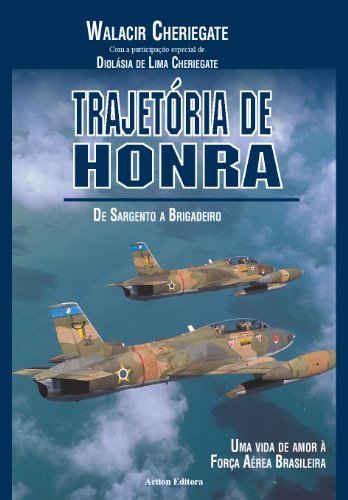 Capa do livro: TRAJETÓRIA DE HONRA - Ler Online pdf