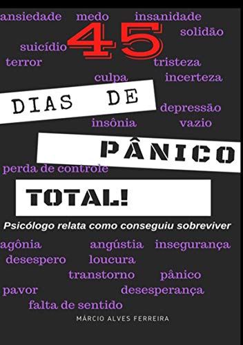 Livro PDF: 45 Dias De Pânico Total!