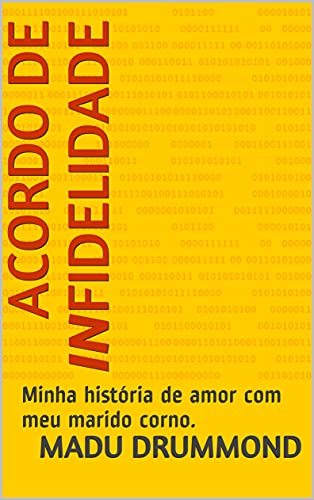 Capa do livro: Acordo de Infidelidade: Minha história de amor com meu marido corno. (Cuckold Livro 1) - Ler Online pdf
