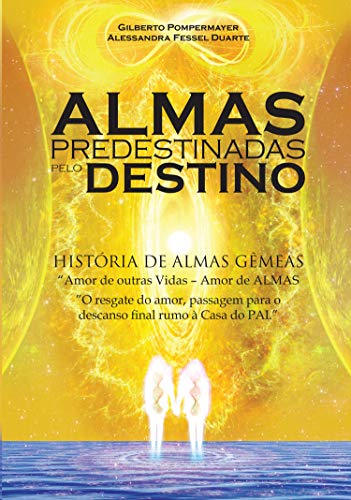 Livro PDF: Almas predestinadas pelo destino: História de almas gêmeas