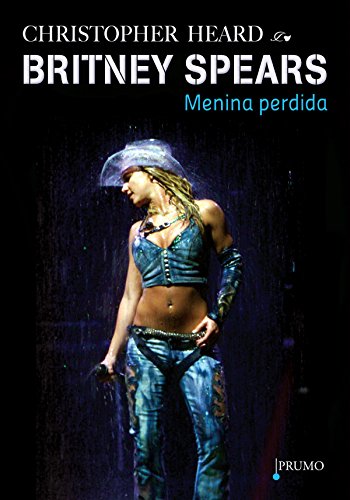 Capa do livro: Britney Spears: Menina perdida - Ler Online pdf
