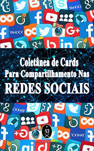 Livro PDF: Coletânea de Cards para compartilhamento nas REDES SOCIAIS