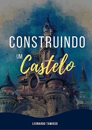 Capa do livro: Construindo um Castelo: Destrua o barraco - Ler Online pdf