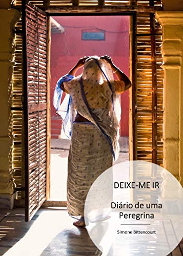 Livro PDF: DEIXE- ME IR…: DIÁRIO DE UMA PEREGRINA