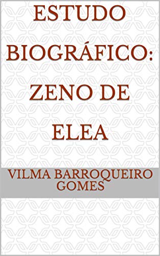 Livro PDF: Estudo Biográfico: Zeno de Elea