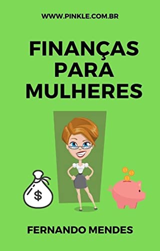 Livro PDF: Finanças para Mulheres: Cuidando da sua Saúde Financeira