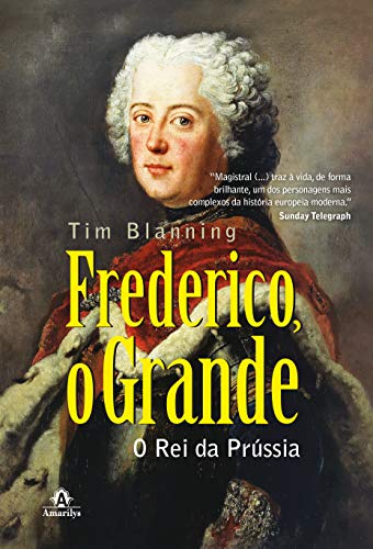 Livro PDF: Frederico, o Grande: Rei da Prússia